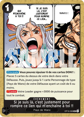 Carte One Piece Si je suis là, c'est justement pour rompre ce lien qui m'enchaîne à toi !! OP16-099 UC