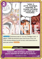 Carte One Piece "Grâce à. cette technique, personne ne pourra entendre les sons que tu produiras ". OP12-077 C