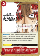 Carte One Piece Sous aucun prétexte je ne pardonnerai à ceux qui s'en prennent à mes amis !! OP09-019 C