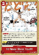 Carte One Piece I'd Never Shoot You!!!! OP08-017 C