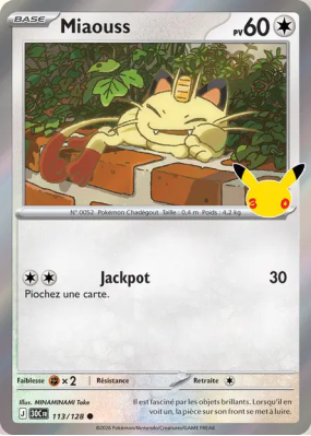 Carte Pokémon Miaouss 113/128 Commune 30ᵉ Anniversaire