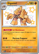 Carte Pokémon Gigansel 178/091 Shiny Destinées de Paldea