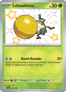 Carte Pokémon Léboulérou 108/091 Shiny Destinées de Paldea