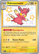 Carte Pokémon Pohmarmotte 144/091 Shiny Destinées de Paldea