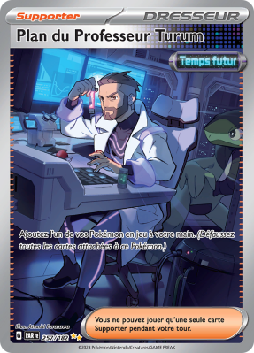 Carte Pokémon Plan du Professeur Turum 257/182 Alternative Faille Paradoxe
