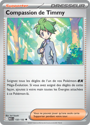 Carte Pokémon Compassion de Timmy 132/132 Peu commune Méga-Évolution (JCC)