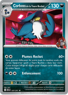 Carte Pokémon Corboss de la Team Rocket 127/217 Rare Héros Transcendants