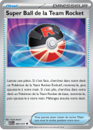 Carte Pokémon Super Ball de la Team Rocket 205/217 Peu commune Héros Transcendants