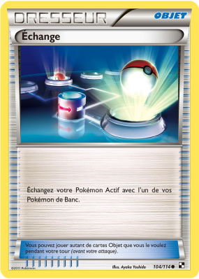 Carte Pokémon Échange 104/114 Commune Noir & Blanc (JCC)